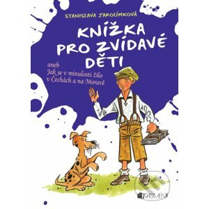 Knížka pro zvídavé děti - Stanislava Jarolímková