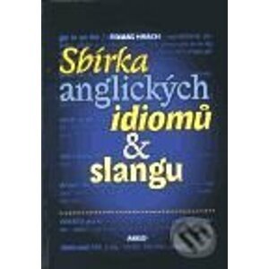 Sbírka anglických idiomů a slangu - Tomáš Hrách
