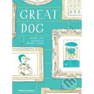Great Dog - Davide Cali, Miguel Tanco (ilustrácie)