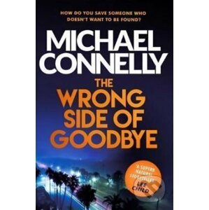 The Wrong Side of Goodbye - Michael Connelly