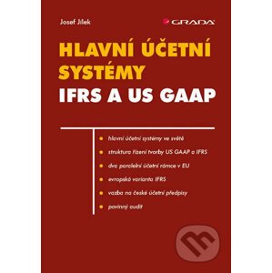 Hlavní účetní systémy IFRS a US GAAP - Josef Jílek