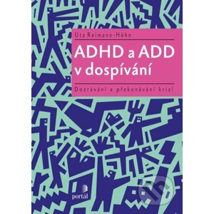 ADHD a ADD v dospívání - Uta Reimann-Höhn