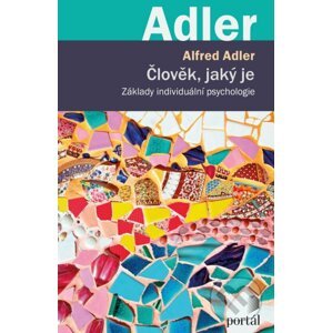 Člověk, jaký je - Alfred Adler