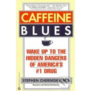Caffeine Blues - Stephen Cherniske
