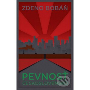 Pevnosť Československo - Zdeno Bobáň