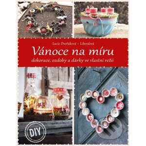 Vánoce na míru - Lucie Dvořáková - Liberdová