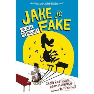 Jake je fake - Craig Robinson, Adam Mansbach
