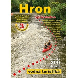 HRON - sprievodca - vodná turistika - Vladimír Preložník, František Franko, Peter Juhás, Mario Urbanec