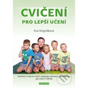 Cvičení pro lepší učení - Eva Vingrálková