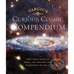 Vargic’s Curious Astronomical Compendium - Martin Vargic