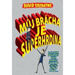 E-kniha Můj brácha je superhrdina - David Solomons