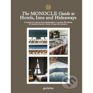 The Monocle Guide To Hotels, Inns and Hideaways - Monocle