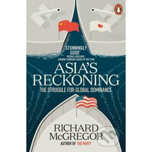 Asia's Reckoning - Richard McGregor