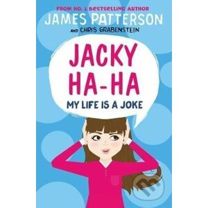 Jacky Ha-Ha: My Life is a Joke - James Patterson