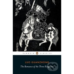 The Romance of the Three Kingdoms - Luo Guanzhong