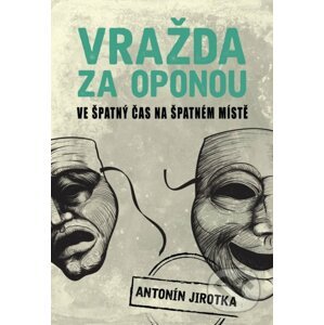 Vražda za oponou - Zdeněk Antonín Jirotka