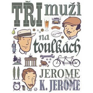 Tři muži na toulkách - Jerome Klapka Jerome, Štěpán Janík (ilustrácie)