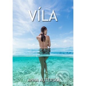 Víla - Anna Auterská