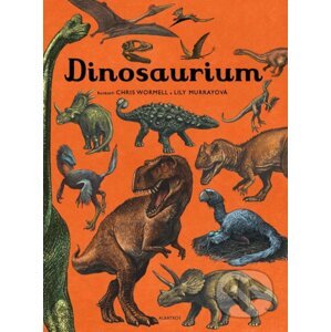 Dinosaurium - Lily Murray, Chris Wormell, Katie Scott (ilustrácie)