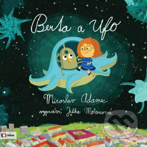 Berta a Ufo - Miroslav Adamec