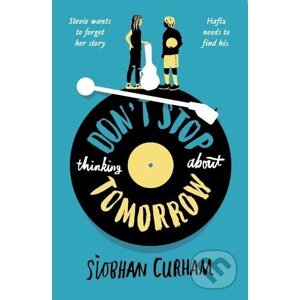 Don't Stop Thinking About Tomorrow - Siobhan Curham