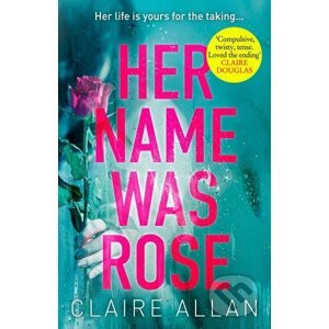 Her Name Was Rose - Claire Allan