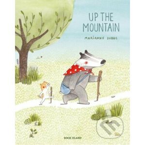 Up the Mountain - Marianne Dubuc