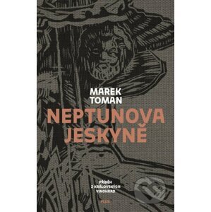 Neptunova jeskyně - Marek Toman, Martin Salajka (ilustrácie)