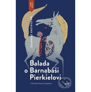 Balada o Barnabáši Pierkielovi - Magdalena Zyzak