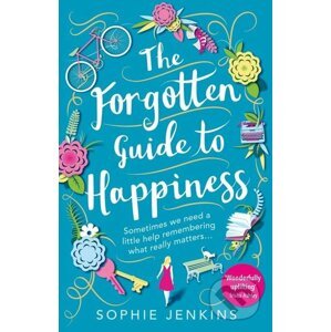 The Forgotten Guide to Happiness - Sophie Jenkins
