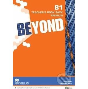 Beyond B1: Teacher's Book Premium Pack - Anna Cole, Michael Terry
