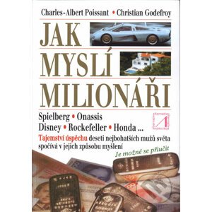 Jak myslí milionáři - Ch. A. Poissant, Ch. Godefroy