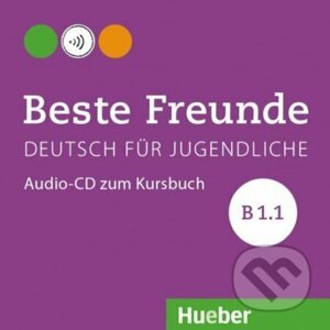 Beste Freunde B1/1: Audio-CD zum Kursbuch - Manuela Georgiakaki, Elisabeth Graf-Riemann, Anja Schümann, Christiane Seuthe