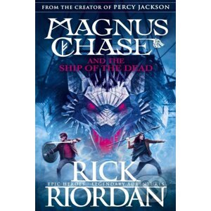 Magnus Chase and the Ship of the Dead - Rick Riordan