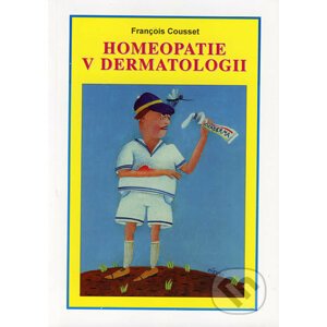 Homeopatie v dermatologii - François Cousset