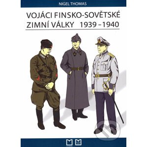 Vojáci finsko-sovětské zimní války 1939 - 1940 - Nigel Thomas