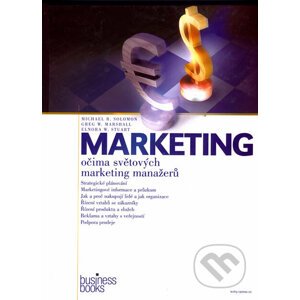 Marketing očima světových marketing manažerů - Michael R. Solomon, Greg W. Marshall, Elnora W. Stuart