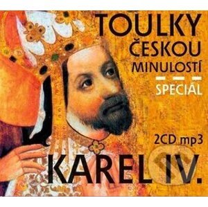 Toulky českou minulostí - Speciál - Karel IV. - Radioservis