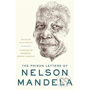 The Prison Letters of Nelson Mandela - Nelson Mandela