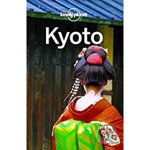 Lonely Planet Kyoto 7 - Kate Morgan, Rebecca Milner