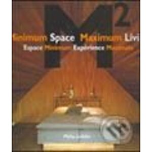 Minimum Space Maximum Living - Philip Jodidio