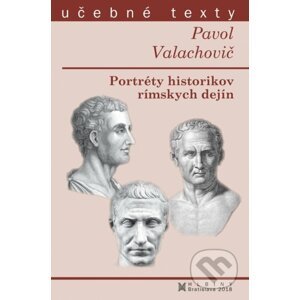 Portréty historikov rímskych dejín - Pavol Valachovič