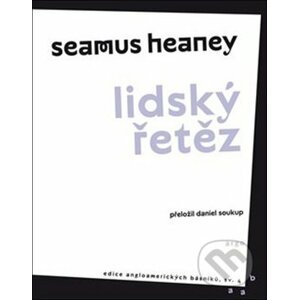 Lidský řetěz - Seamus Heaney