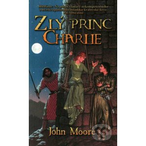 Zlý princ Charlie - John Moore