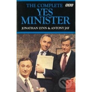 The Complete Yes, Minister - Jonathan Lynn, Antony Jay