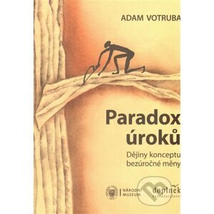Paradox úroků - Adam Votruba
