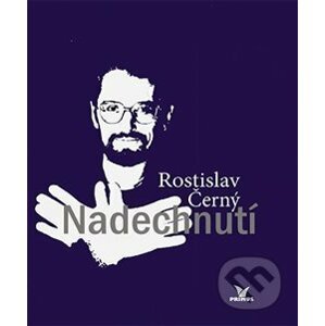 Nadechnutí - Rostislav Černý