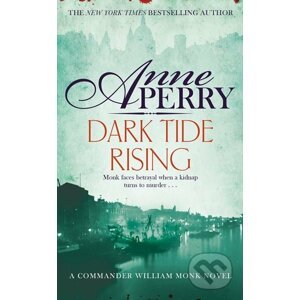 Dark Tide Rising - Anne Perry
