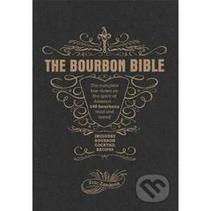 The Bourbon Bible - Eric Zandona