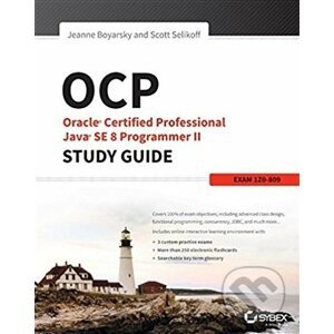 OCP: Oracle Certified Professional Java SE 8 Programmer II - Jeanne Boyarsky, Scott Selikoff